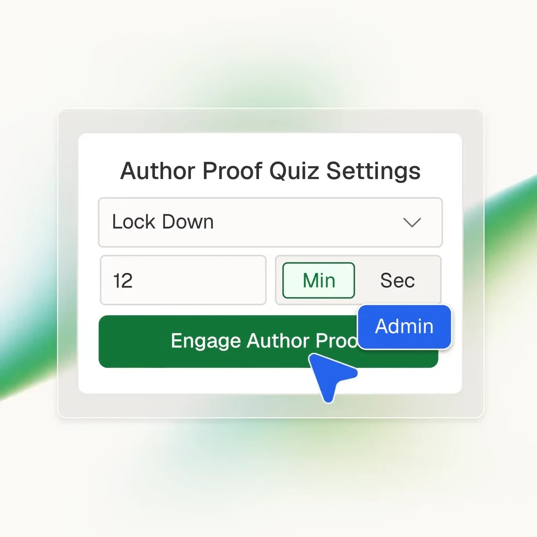 Author Proof quiz settings: a proctoring level dropdown set to Lock Down, a completion window of 12 minutes, and an Engage Author Proof button, with an Admin cursor
